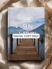 The Sun Within: Your Light Is Always There — A Memoir & Self-Reflection Journal